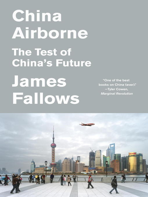 Title details for China Airborne by James Fallows - Available